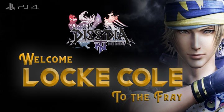Dissidia Final Fantasy NT, DLC, Locke Cole, Locke Cole release date, PlayStation 4, features, gameplay, price