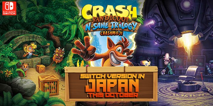 Crash Bandicoot N. Sane Trilogy - Switch Version is Coming to Japan this  October