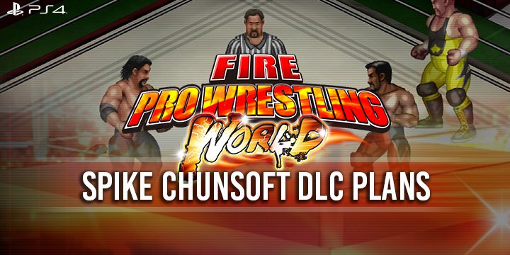 Fire Pro Wrestling World, PlayStation 4, Japan, US, DLC, update, game, release date, price, gameplay, features