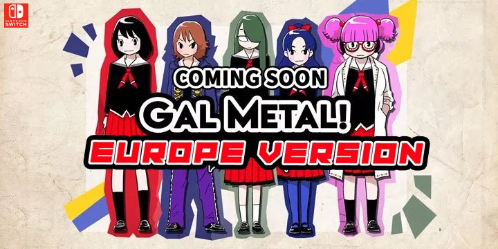 Gal Metal, Nintendo Switch, Europe, release date, price, gameplay, features, Gal Metal Europe physical version, update, game
