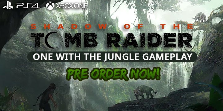 Shadow of the Tomb Raider, PlayStation 4, Xbox One, One with the Jungle gameplay, features, gameplay, price, North America, Europe, Japan, Asia, Australia, update, new trailer