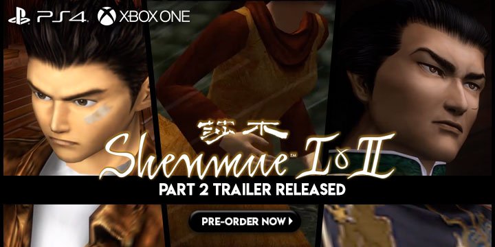 Shenmue I & II, PlayStation 4, Xbox One, release date, gameplay, features, price, trailer, update, game, Part 2 trailer