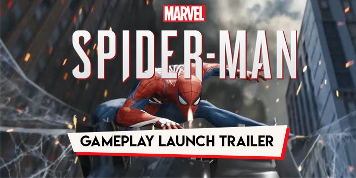Spider-Man, Marvel's Spider-Man, Spiderman, PS4, US, Europe, Japan, Asia, gameplay, features, release date, trailer, screenshots, updates, game updates, gameplay launch trailer