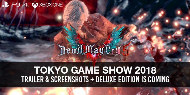 Devil May Cry, Devil May Cry 5 . Capcom, Ps4, XONE, Us, Europe, Japan, gameplay, features, release date, price, trailer, screenshots, update, TGS, TGS 2018, Tokyo Game Show, Tokyo Game Show 2018, Deluxe Edition