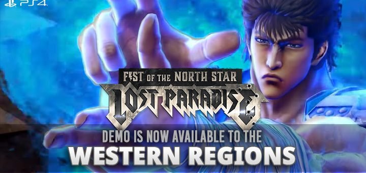 Fist of the North Star: Lost Paradise, Fist of the North Star, Hokuto ga Gotoku, PS4, Europe, US, gameplay, features, release date, price, trailer, screenshots, demo, Western release