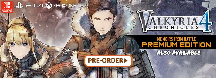 Valkyria Chronicles 4, PS4, XONE, Switch, US, Europe, Australia, Asia, gameplay, features, release date, price, trailer, screenshots, DLC schedule, DLC, update