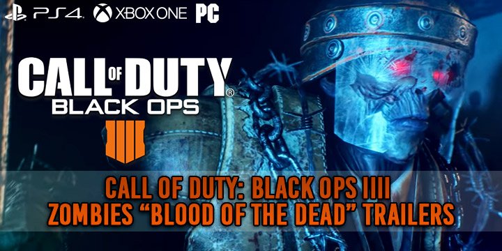 Call of Duty: Black Ops IIII, Call of Duty: Black Ops 4, Call of Duty, PlayStation 4, Xbox One, Windows PC, PC, US, North America, Europe, Japan, release date, gameplay, features, price, update, trailer, game, Treyarch, Activision, Blood of the Dead, new trailer
