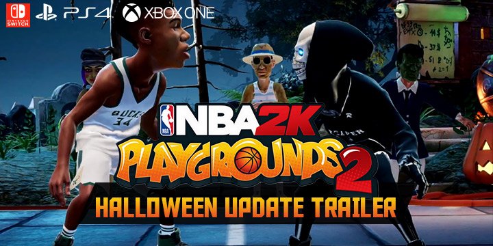 NBA 2K Playgrounds 2, 2K Games, Saber Interactive, North America, US, Nintendo Switch, PlayStation 4, Xbox One, Europe, Australia, Asia, Multilanguage, release date, gameplay, features, price, game, trailer, update, Halloween update, new trailer