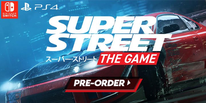 Super Street: The Game, Nintendo Switch, PS4, PC, features, price, game, gameplay, release date, europe, Team6 Games Studios, Funbox Media, racing game