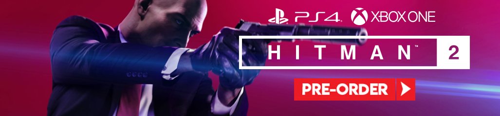 Hitman 2, PlayStation 4, Xbox One, Warner Home Video Games, US, North America, Europe, PAL, Asia, Japan, gameplay, features, price, release date, Gold Edition, update, gameplay launch trailer