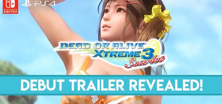 Dead or Alive Xtreme 3: Scarlet, Dead or Alive, release date, gameplay, features, price, Nintendo Switch, PS4, PlayStation 4, Koei Tecmo, debut trailer, trailer, update, pre-order, DOA, Dead or Alive
