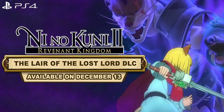 Ni no Kuni II: Revenant Kingdom, US, Europe, Asia, Japan, PS4, PlayStation 4, update, DLC, The Lair of the Lost Lord
