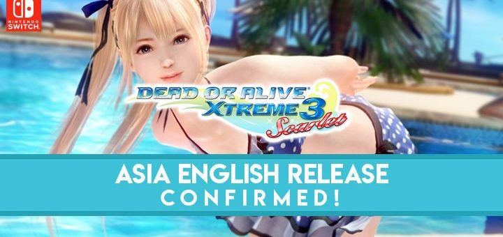 Dead or Alive Xtreme 3: Scarlet, Dead or Alive, release date, gameplay, features, price, Nintendo Switch, Koei Tecmo, trailer, update, pre-order, DOA, Dead or Alive, English release, English support