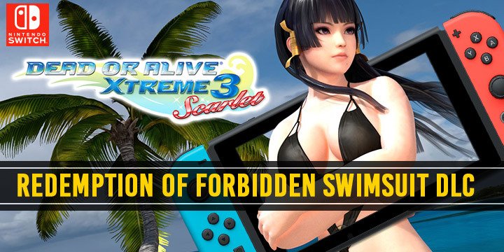 DOA Xtreme 3: Scarlet, Dead or Alive Xtreme 3: Scarlet, Dead or Alive Xtreme 3, Dead or Alive, Koei Tecmo, Team Ninja, Switch, Asia, update, news, Forbidden Swimsuit, DLC