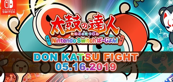 Taiko no Tatsujin: Nintendo Switch Version!, Taiko no Tatsujin: Drum 'n' Fun!, Switch, Japan, gameplay, features, Taiko no Tatsujin, update, news, new mode, May 16, Don Katsu Fight