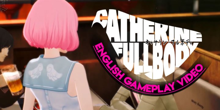 Catherine, Catherine: Full Body, Atlus, US, Europe, PlayStation 4, PS4, localization, Western release, gameplay, English gameplay video