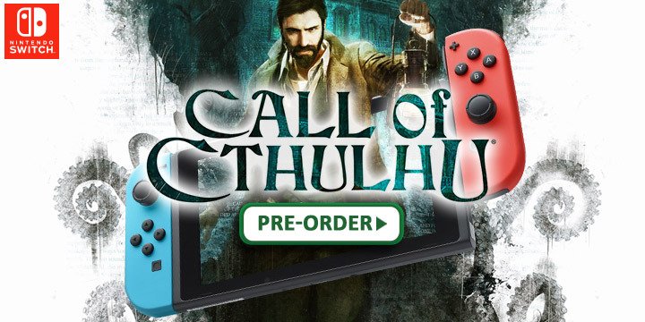 Call of Cthulhu, Call of Cthulhu: The Official Video Game, Nintendo Switch, Switch, US, Pre-order, Focus Home Interactive, Cyanide