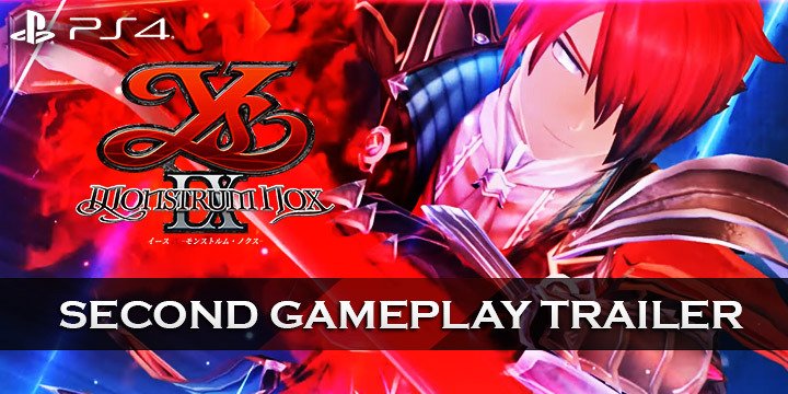 Ys IX: Monstrum Nox, Ys IX: Monstrum Nox Limited Edition Collector's Box, Japan, PS4, PlayStation 4, release date, gameplay, features, price, trailer, pre-order, update, news, new gameplay trailer, new trailer, second gameplay trailer