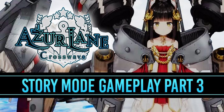 Azur Lane: Crosswave, Compile Heart, Idea Factory, PS4, PlayStation 4, US, North America, West, Asia, Japan, update, Story Mode