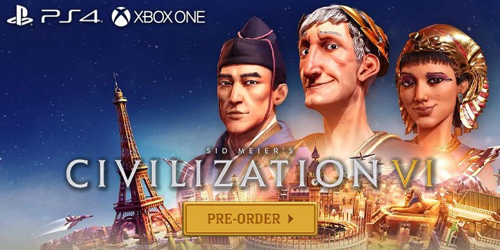  Sid Meier's Civilization VI, Sid's Meier's Civilization, PlayStation 4, Xbox One, US, Europe, PS4, XONE, pre-order, 2K Games