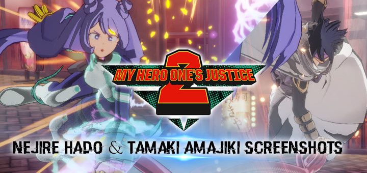 My Hero One's Justice 2, My Hero One's Justice, My Hero Academia, Boku no Hero Academia, PS4, PlayStation 4, Xbox One, XONE, Nintendo Switch, Switch, Pre-order, Bandai Namco Entertainment, Bandai Namco, Boku no Hero Academia: One's Justice 2, characters, update, Nejire Hado, Tamaki Amajiki