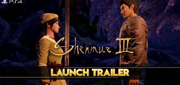 Shenmue III, Shenmue 3, release date, gameplay, trailer, PlayStation 4, PS4, game, update, new trailer, launch trailer