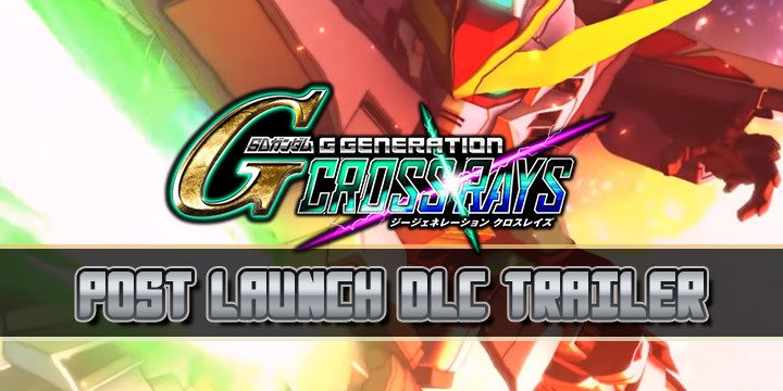 Gundam, SD Gundam G Generation Cross Rays, Bandai Namco, PS4, Switch, Nintendo Switch, PlayStation 4, Asia, Japan, updates, DLC