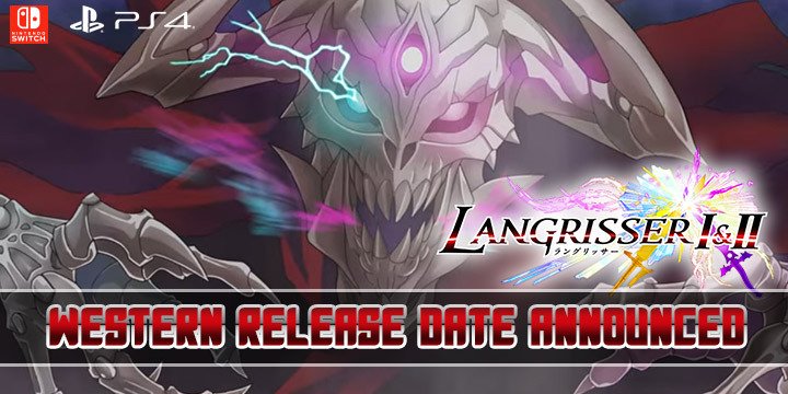 Langrisser I & II, PS4, Switch, Nintendo Switch, PlayStation 4, North America, US, Europe, West, western release, pre-order, release date, gameplay, features, price, trailer, NIS America, news, update