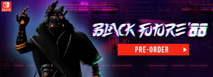 black future '88,switch, nintendo switch, europe, release date, gameplay, features, price, pre-order now, good shepherd entertainment, superscarysnakes, physical edition