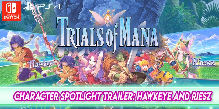 Trials of Mana,PS4, Playstation 4, switch, nintendo switch, north america, Europe, Australia, Japan, release date, gameplay, character spotlight trailer 3, Hawkeye and Riesz
