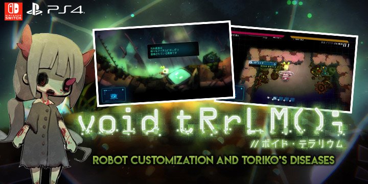 void tRrLM(); //Void Terrarium,void tRrLM(), Nippon Ichi Software, japan, release date, gameplay, features,ps4, playstation 4,switch, nintendo switch, robot ustomization, diseases, resources