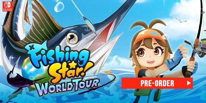 Fishing Star: World Tour Europe Physical Edition Coming Soon