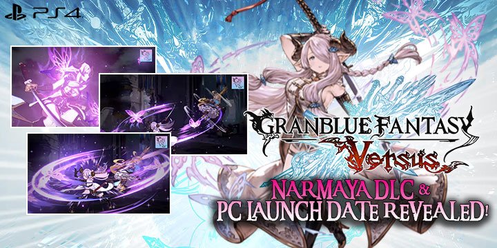 Granblue Fantasy, US, Europe, Japan, release date, trailer, screenshots, XSEED Games, Cygames, update, PlayStation 4, PS4, Pre-order, features, gameplay, DLC, Narmaya, PC Launch Date, Granblue Fantasy Versus
