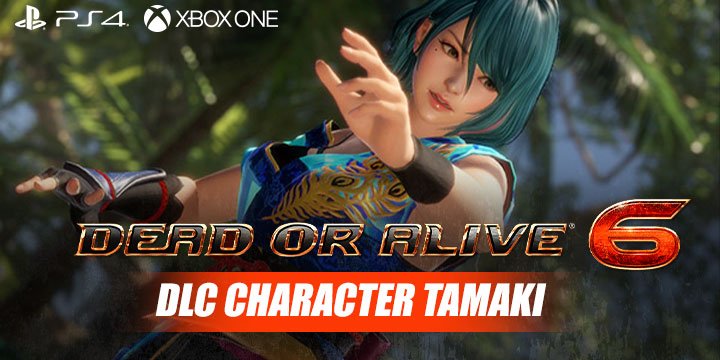 Dead or Alive 6, PlayStation 4, Xbox One, US, North America, Europe, release date, trailer, gameplay, features, Koei Tecmo Games, Team Ninja, DLC Character, Tamaki, news, Update, DOA 6