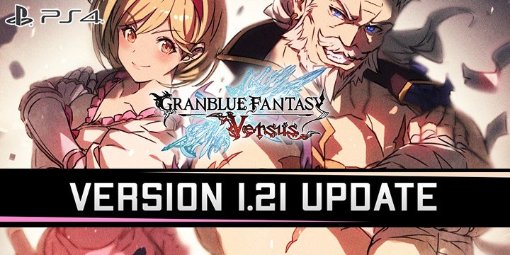 Granblue Fantasy, US, Europe, Japan, release date, trailer, screenshots, XSEED Games, Cygames, update, PlayStation 4, PS4, features, gameplay, DLC, Arc System Works, Version 1.21 update, patch notes, Granblue Fantasy Versus