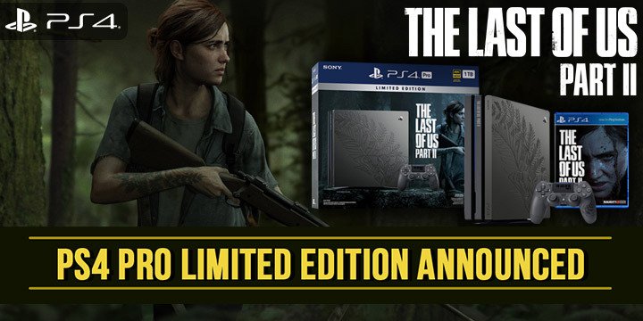 The Last of Us Part II, The Last of Us, PS4, PlayStation 4, PlayStation 4 Exclusive, Sony Interactive Entertainment, Sony, Naughty Dog, Pre-order, US, Europe, Asia, update, Japan, trailer, screenshots, features, limited edition, PS4 Pro