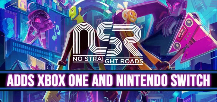 No Straight Roads, Metronomik, Sold Out Games , PS4, Playstation 4,US, North America, Europe, Release Date, Gameplay, Features, Price, Pre-order now, New Gameplay Trailer, Switch, Nintendo Switch, XONE, Xbox One, news, update