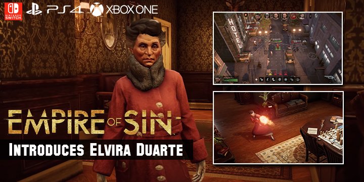 Empire of Sin, XONE, Xbox One, PS4, Playstation 4 ,Nintendo Switch, Switch, Europe, US, North America, release date, gameplay, features, price, pre-order, Romero Games, Paradox Interactive, Elvira Duarte, New Trailer, Mob boss, Mother’s Day trailer