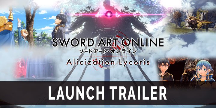  Sword Art Online: Alicization Lycoris, SAO: Alicization Lycoris, Bandai Namco, japan release date, gameplay, us, north america, features, ps4, playstation 4, xbox one, Launch Trailer, Gameplay footage, Sword Art Online