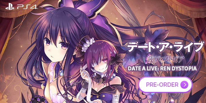 Date A Live: Ren Dystopia, Date A Live, PS4, PlayStation 4, release date, features, trailer, new trailer, Compile Heart, Japan, pre-order