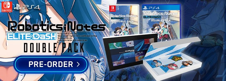 Robotics; Notes Double Pack, Robotics Notes Double Pack, Robotics; Notes Elite, Robotics; Notes Dash, PS4, PlayStation 4, Spike Chunsoft, Nintendo Switch, North America, US, Europe, release date, features, price, pre-order now, trailer