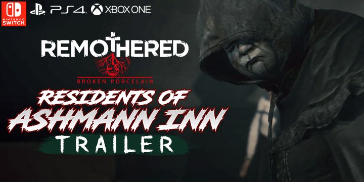 remothered: broken porcelain, stormind games, modus games, us, north america, europe, release date, gameplay, features, price, pre-order now, ps4, playstation 4, xone, xbox one, switch, nintendo switch, Remothered Broken Porcelain, update, Ashmann Inn Residents Trailer, Residents of Ashmann Inn Trailer