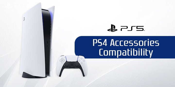 PlayStation, PlayStation 5, PS5, Sony, Sony Interactive Entertainment, update, PS4, PlayStation 4, compatibility, accessories