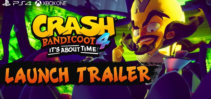 Crash Bandicoot 4: It's About Time – Gameplay Launch Trailer