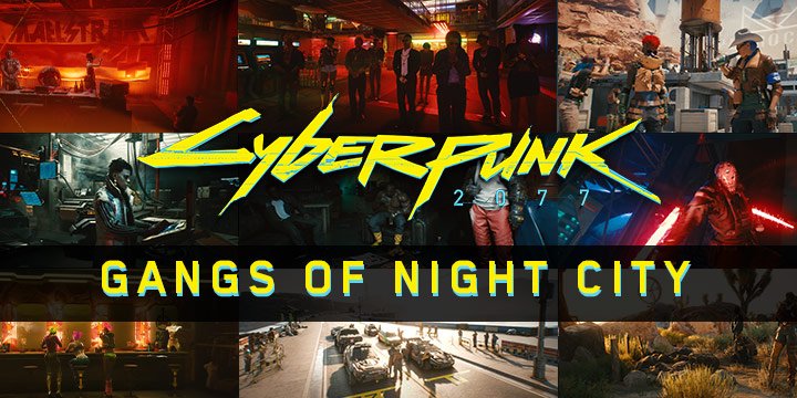 Cyberpunk 2077, xone, xbox one, ps4, playstation 4, EU, US, europe, north america, AU, australia, japan, asia, release date, gameplay, features, price, pre-order, cd projekt red, Night City Wire Episode 3, Gangs of Night City, Postcards of Night City