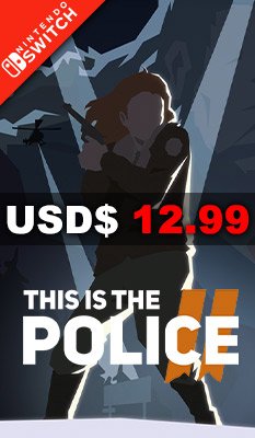 THIS IS THE POLICE 2 THQ Nordic