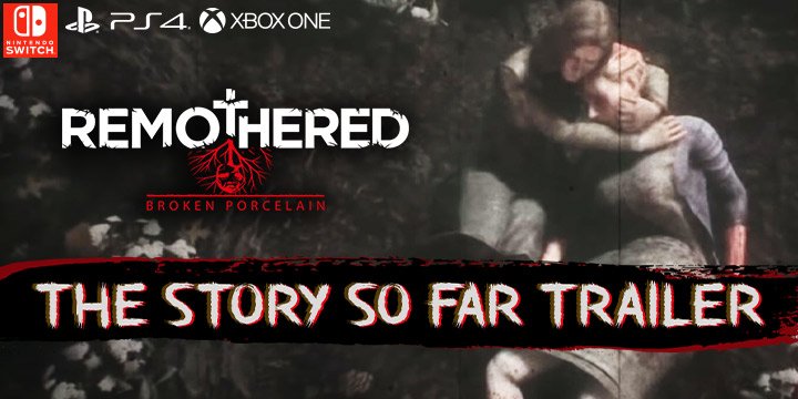 remothered: broken porcelain, stormind games, modus games, us, north america, europe, gameplay, features, price, pre-order now, ps4, playstation 4, xone, xbox one, switch, nintendo switch, Story so far Trailer, New release date