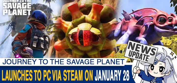 Journey to the Savage Planet, Nintendo Switch, Switch,PS4, XONE, PlayStation 4, Xbox One, 505 Games, PC, Steam, update, gameplay, features, release date, price, trailer, screenshots, US, Europe, Japan
