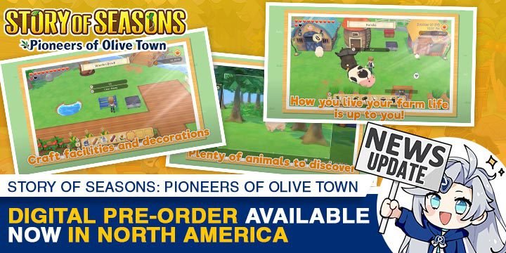 Story of Seasons, Marvelous, Story of Seasons: Pioneers of Olive Town, gameplay, features, release date, price, trailer, screenshots, Switch, Nintendo Switch, update, Japan, US, Asia, Europe, digital pre-order