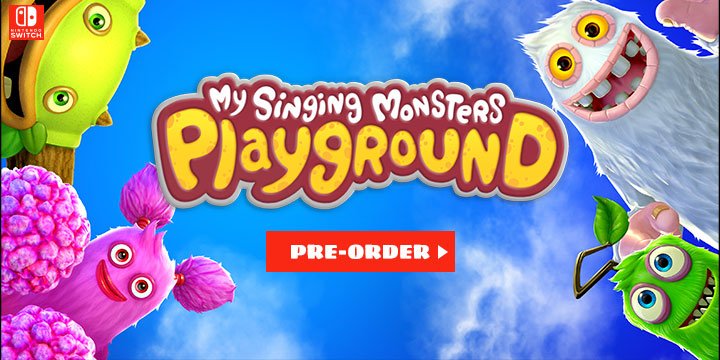 My Singing Monsters Playground, Switch, Nintendo Switch, Europe, release date, features, price, Physical edition, pre-order, screenshots, trailer, My Singing Monsters Switch